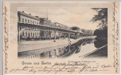 (111800) AK Gruß aus Berlin, Hochbahn, Hallesches Ufer 1901