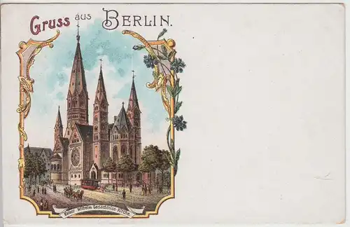 (111546) Künstler AK Gruß aus Berlin, Kaiser Wilhelm Gedächtnis Kirche, bis um 1