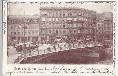 (110590) AK Gruss aus Berlin, Weidendammer Brücke 1899