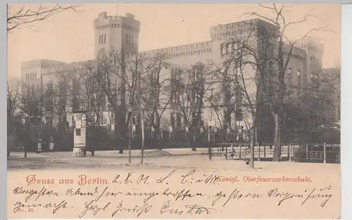 (108425) AK Gruß aus Berlin, Königl. Oberfeuerwerkerschule 1901