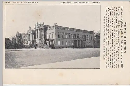 (107741) AK Berlin, Palais Wilhelm I., Sammelbild Myrrholin Welt Panorama, vor 1