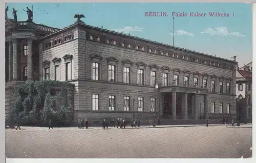 (105348) AK Berlin, Palais Kaiser Wilhelm I., 1915