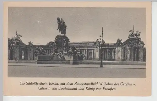 (101849) AK Berlin, Schlossfreiheit, Reiterstandbild Wilhelm der Große, vor 1945