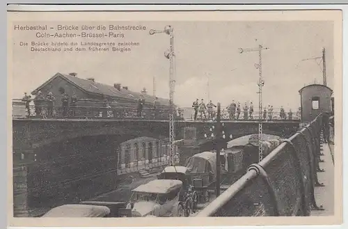 (40626) AK Herbesthal, Brücke über die Bahnstrecke 1915