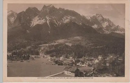 (78330) AK Untergrainau mit Alpspitze, Waxenstein und Zugspitze, 1920er