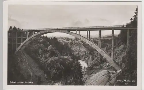 (74899) Foto AK Echelsbacher Brücke, vor 1945