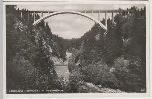 (74898) Foto AK Echelsbacher Brücke, vor 1945