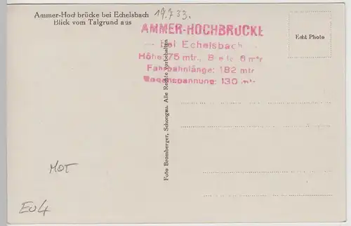 (74896) Foto AK Echelsbacher Brücke, 1933