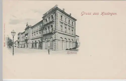 (66503) AK Gruss aus Kissingen, Kurhaus, bis 1905