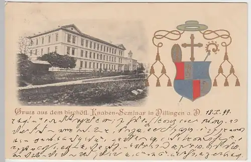 (25603) AK Gruß aus Dillingen, Donau, Bischöfl. Knaben Seminar 1899