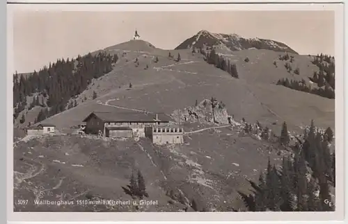 (24631) Foto AK Wallberghaus, Kircherl, Gipfel, vor 1945