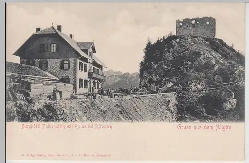 (113403) AK Gruß aus dem Allgäu, Pfronten, Burghotel Falkenstein, bis 1905