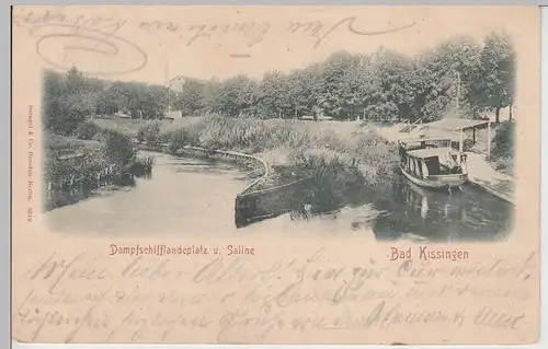 (112601) AK Bad Kissingen, Dampfschifflandeplatz, Saline 1899