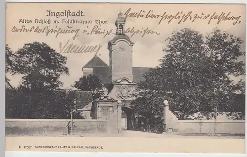 (107419) AK Ingolstadt, Altes Schloss mit Feldkirchner Thor, 1904