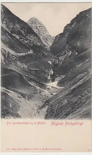 (106991) AK Sperrbachtobel, Muttler, Allgäuer Hochgebirge, bis 1905