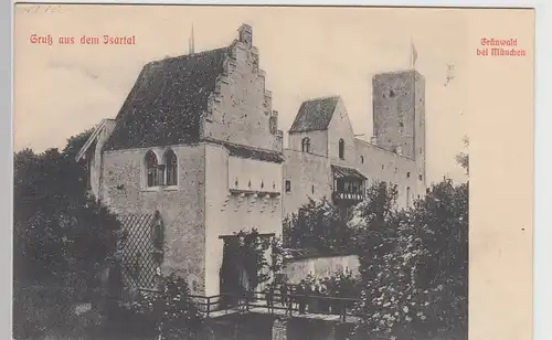 (101088) AK Gruß aus dem Isartal, Burg Grünwald, um 1905