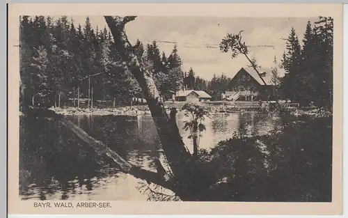 (101074) AK Bayerischer Wald, Großer Arbersee, Arberseehaus, vor 1945