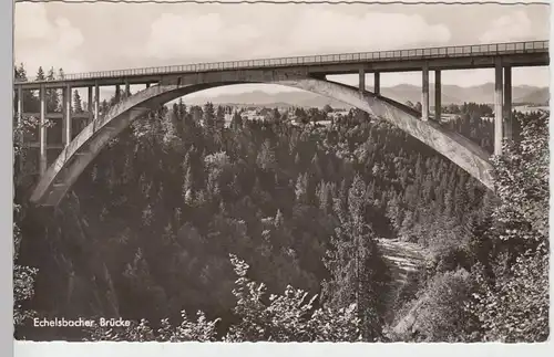 (100814) Foto AK Echelsbacher Brücke, 1957