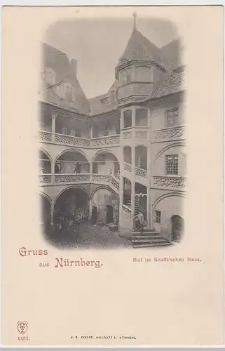 (100753) AK Gruss aus Nürnberg, Hof im Krafft'schen Haus, bis 1905