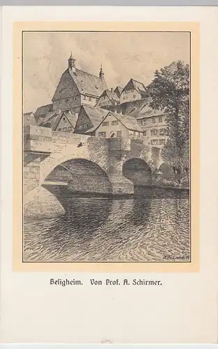 (98915) Künstler AK Prof. A. Schirmer: Besigheim, Partie, vor 1945