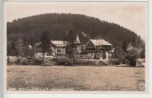 (84653) Foto AK Titisee im Schwarzwald, Schwarzwald-Hotel vor 1945