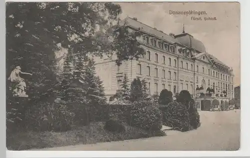 (78973) AK Donaueschingen, Fürstl. Schloss, 1914-18