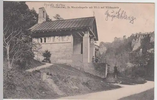 (51787) AK St. Mauruskapelle im Donautal, Blick auf Wildenstein, 1908