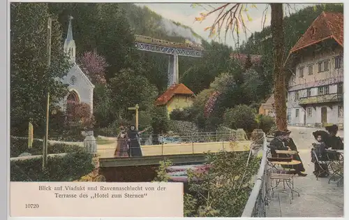 (114915) AK Ravennaschlucht u. Viadukt, Blick v. Hotel >Zum Sternen< 1912