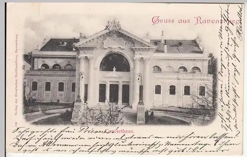 (114293) AK Gruss aus Ravensburg, Concerthaus 1899