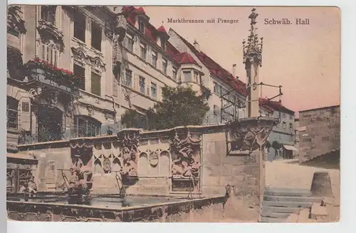 (110872) AK Schwäbisch Hall, Marktbrunnen mit Pranger, 1910er