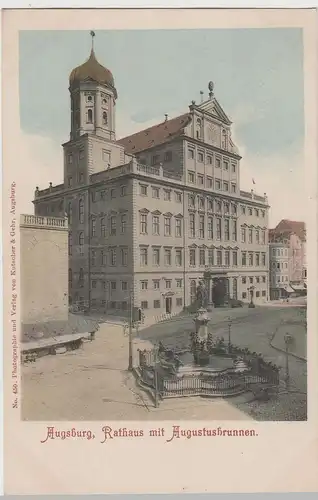 (72824) AK Augsburg, Rathaus mit Augustusbrunnen, bis 1905