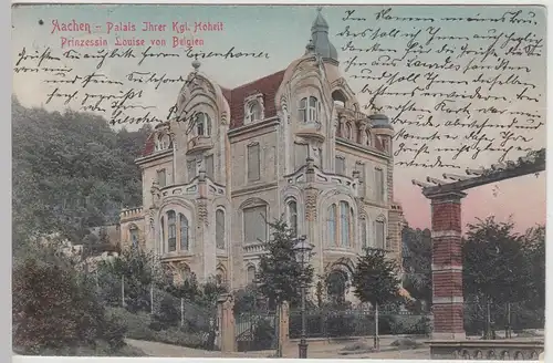 (115499) AK Aachen, Palais d. Prinzessin Louise von Belgien 1907