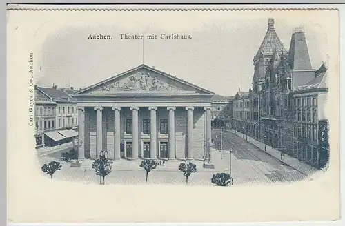 (41089) AK Aachen, Theater m. Carlshaus, vor 1905