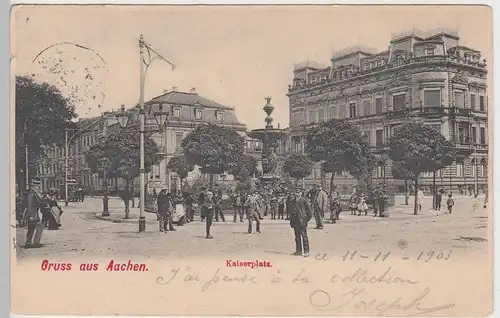 (90017) AK Gruss aus Aachen, Kaiserplatz 1903