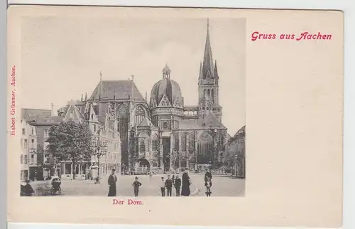 (90034) AK Gruss aus Aachen, Dom, bis 1905