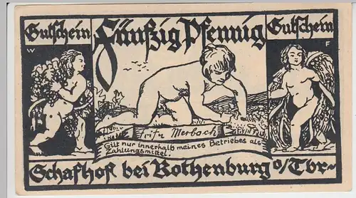 (D884) Notgeld der Stadt Rothenburg o. Tbr., 50 Pfennig Gutschein vom Schafhof