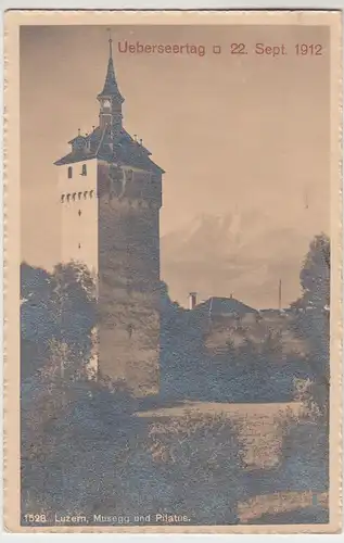 (100707) AK Luzern, Musegg und Pilatus, Ueberseertag 22.09.1912