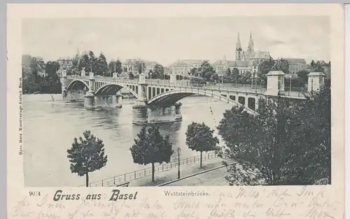 (97699) AK Gruß aus Basel, Wettsteinbrücke 1902