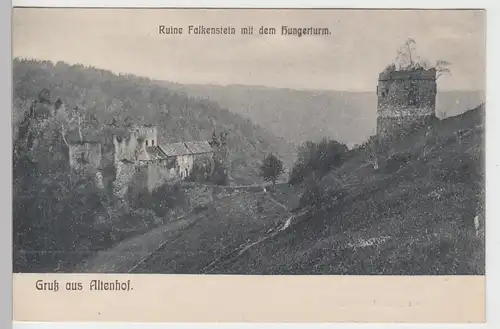 (95463) AK Gruß aus Altenhof, Ruine Falkenstein mit dem Hungerturm, um 1905