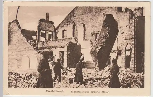 (90712) AK Brest-Litowsk, Брэст, Räumungsarbeiten zerstörter Häuser, 1917