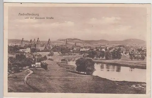 (90254) AK Aschaffenburg, Blick von der Hanauer Straße, Feldpost 1917