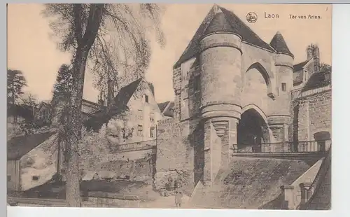 (89379) AK Laon, Tor von Arton, Porte d’Ardon, Soldaten, Feldpost 1917