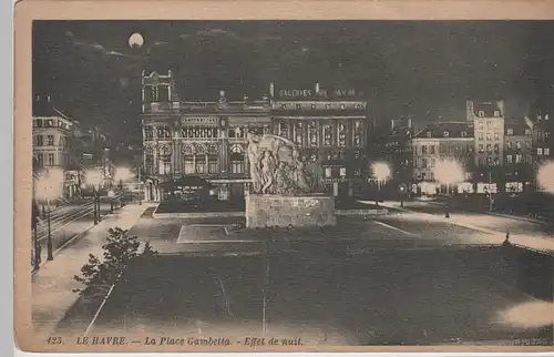 (82370) AK Le Havre, La Place Gambetta, Effet de nuit, vor 1945