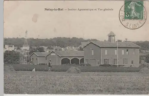 (82361) AK Noisy-le-Roi, Institut Agronomique et Vue générale, 1909