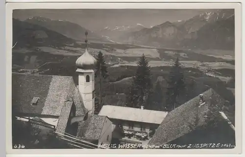 (81836) AK Heilig Wasser bei Igls, Blick auf Zugspitze, 1928