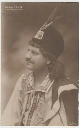(80514) AK Opernsänger Georg Bauer als Zigeunerbaron 1907