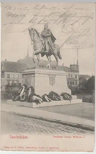 (79583) AK Saarbrücken, Denkmal Kaiser Wilhelm I., 1906
