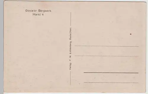 (79125) AK Goslar, Goslarer Bergwerk, Markt 4, vor 1945