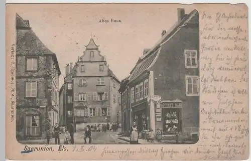 (77921) AK Saarunion, Sarre-Union, Altes Haus, 1904