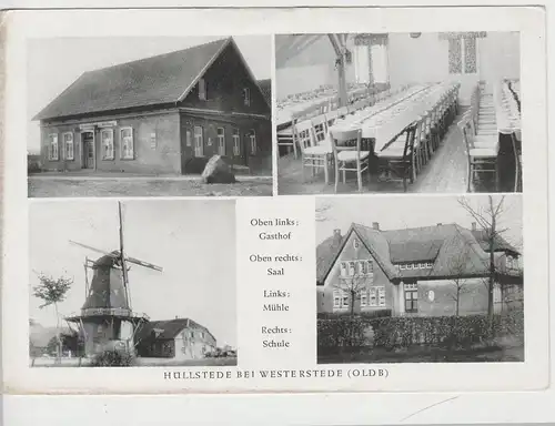 (77126) AK Hüllstede bei Westerstede, Gasthof, Schule, Mühle, vor 1945